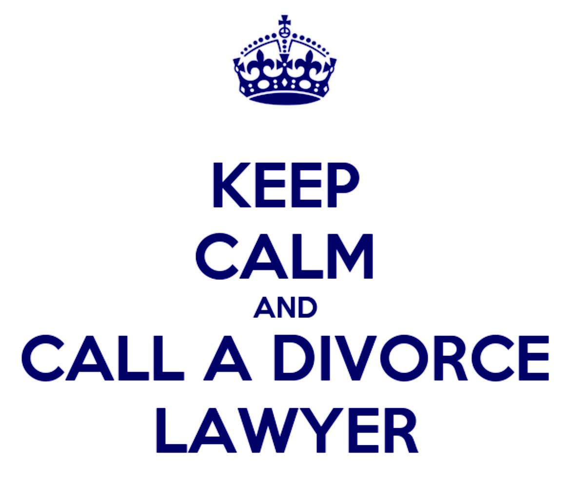 Keep calm and call a divorce lawyer